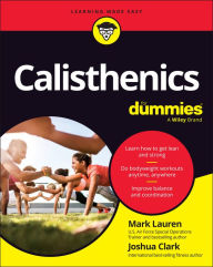 Title: Calisthenics For Dummies, Author: Mark Lauren