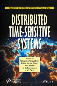 Title: Distributed Time-Sensitive Systems, Author: Tanupriya Choudhury