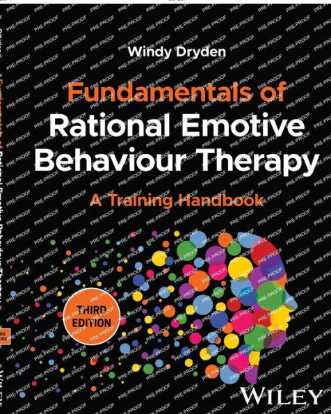 Fundamentals of Rational Emotive Behaviour Therapy: A Training Handbook