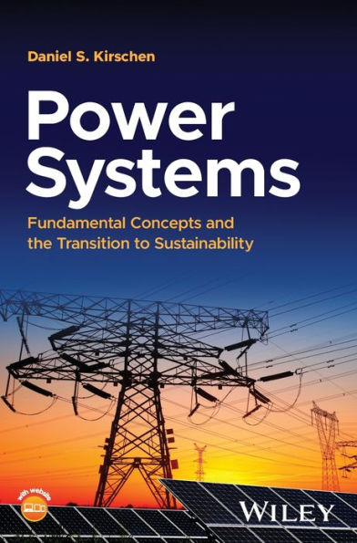 Power Systems: Fundamental Concepts and the Transition to Sustainability