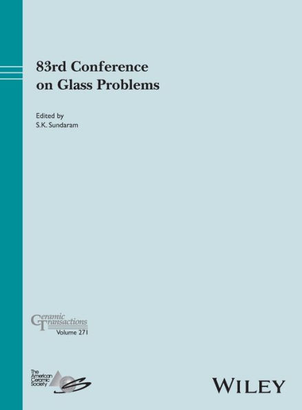 83rd Conference on Glass Problems, Volume 271