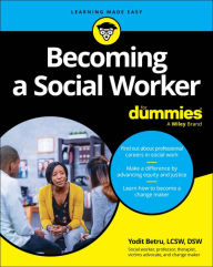 Title: Becoming A Social Worker For Dummies, Author: Yodit Betru