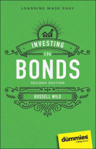 Title: Investing in Bonds For Dummies, Author: Russell Wild