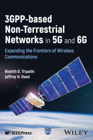Title: 3GPP-based Non-Terrestrial Networks in 5G and 6G: Expanding the Frontiers of Wireless Communications, Author: Nishith D. Tripathi