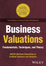 Business Valuations: Fundamentals, Techniques, and Theory