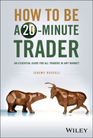 Ebooks pdf download How to Be a 20-Minute Trader: An Essential Guide for All Traders in Any Market