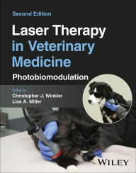 Title: Laser Therapy in Veterinary Medicine: Photobiomodulation, Author: Christopher J. Winkler