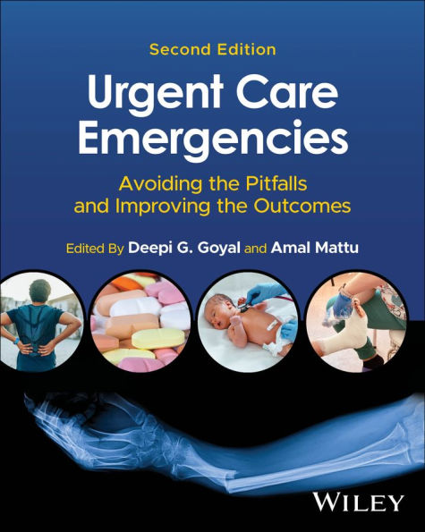Urgent Care Emergencies: Avoiding the Pitfalls and Improving Outcomes