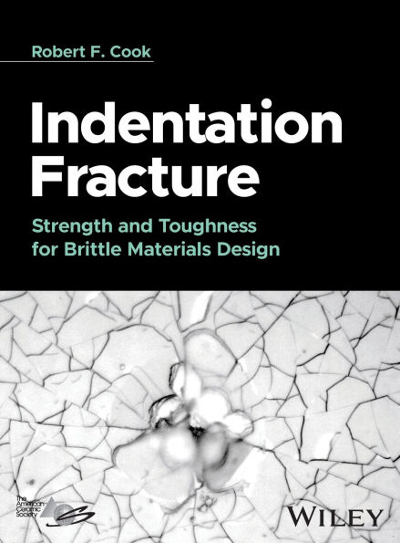 Indentation Fracture: Strength and Toughness for Brittle Materials Design