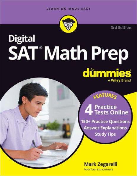 Digital SAT Math Prep for Dummies, 3rd Edition: Book + 4 Practice Tests Online, Updated the NEW Format