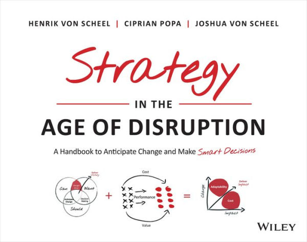 Strategy in the Age of Disruption: A Handbook to Anticipate Change and Make Smart Decisions