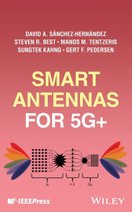 Title: Smart Antennas for 5G+, Author: David A. Sánchez-Hernández
