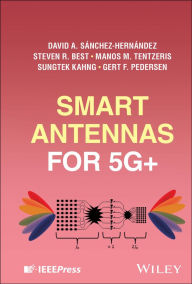 Title: Smart Antennas for 5G+, Author: David A. Sánchez-Hernández