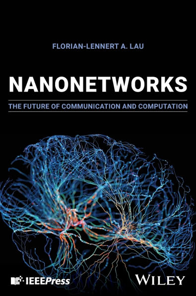 Nanonetworks: The Future of Communication and Computation