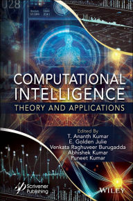 Title: Computational Intelligence: Theory and Applications, Author: T. Ananth Kumar
