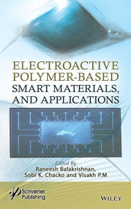 Title: Electroactive Polymer-Based Smart Materials, and Applications, Author: Raneesh B.