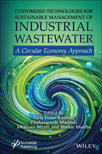 Customized Technologies for Sustainable Management of Industrial Wastewater: A Circular Economy Approach