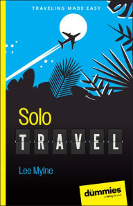 Title: Solo Travel For Dummies, Author: Lee Mylne