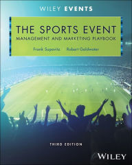 Title: The Sports Event Management and Marketing Playbook, Author: Frank Supovitz