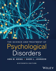 Title: The Science and Treatment of Psychological Disorders, Author: Ann M. Kring