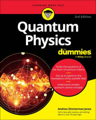 Title: Quantum Physics For Dummies, Author: Andrew Zimmerman Jones