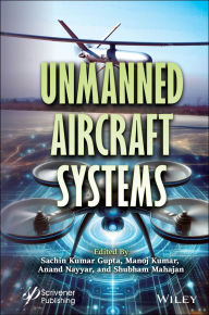 Title: Unmanned Aircraft Systems, Author: Sachin Kumar Gupta