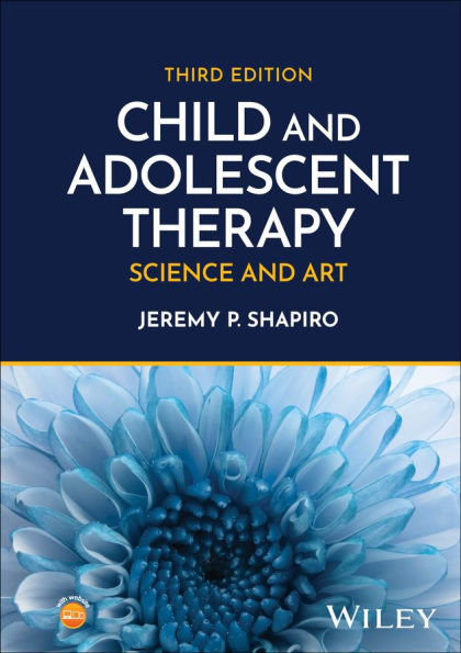 Child and Adolescent Therapy: Science and Art