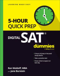 Title: Digital SAT 5-Hour Quick Prep For Dummies, Author: Ron Woldoff