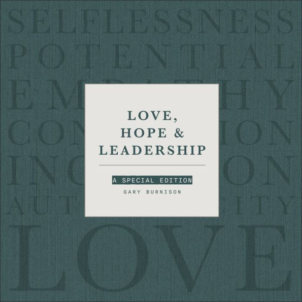 Love, Hope, & Leadership: A Special Edition