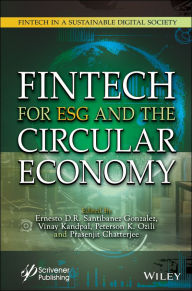Title: Fintech for ESG and the Circular Economy, Author: Ernesto D. R. Santibanez Gonzalez