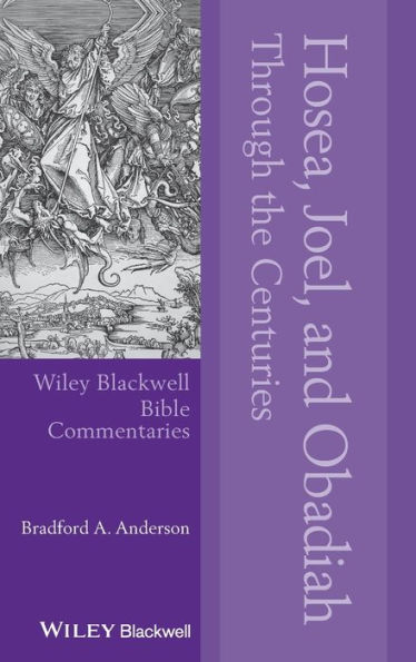 Hosea, Joel, and Obadiah Through the Centuries
