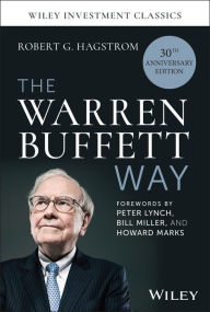Bestsellers books download free The Warren Buffett Way, 30th Anniversary Edition PDF FB2 PDB in English 9781394239849 by Robert G. Hagstrom, Peter Lynch, Bill Miller, Howard Marks