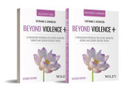Title: Beyond Violence+: A Prevention Program for Justice-Involved Women and Gender-Diverse People, Facilitator Guide & Participant Workbook, Author: Stephanie S. Covington