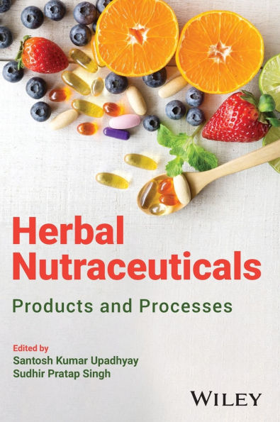 Herbal Nutraceuticals: Products and Processes