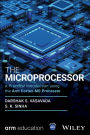 The Microprocessor: A Practical Introduction using the Arm Cortex-M0 Processor