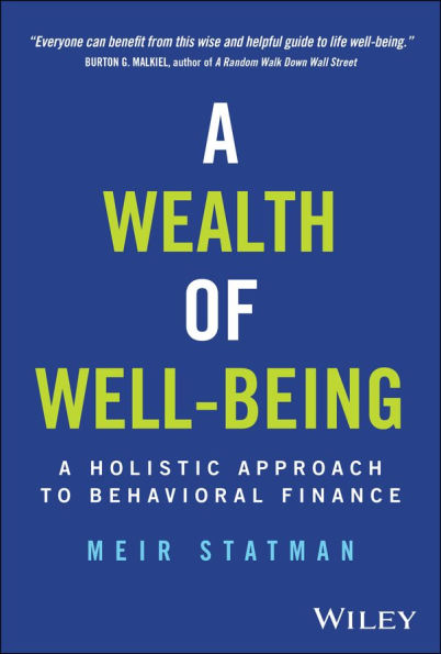 A Wealth of Well-Being: Holistic Approach to Behavioral Finance