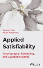 Applied Satisfiability: Cryptography, Scheduling, and Coalitional Games