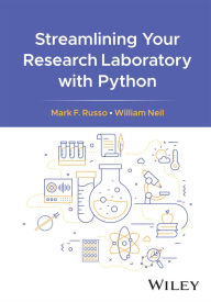 Title: Streamlining Your Research Laboratory with Python, Author: Mark F. Russo