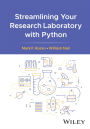 Streamlining Your Research Laboratory with Python