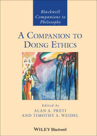Title: A Companion to Doing Ethics, Author: Alan A. Preti