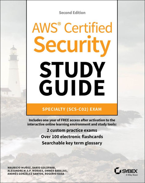 AWS Certified Security Study Guide: Specialty (SCS-C02) Exam