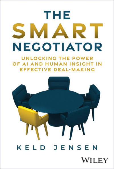 The Smart Negotiator: Unlocking the Power of AI and Human Insight in Effective Deal-Making
