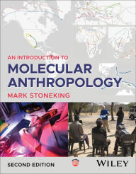 Title: An Introduction to Molecular Anthropology, Author: Mark Stoneking
