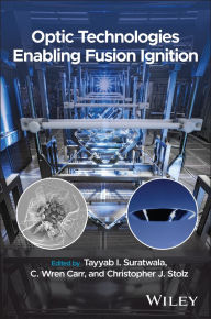 Title: Optic Technologies Enabling Fusion Ignition, Author: Tayyab I. Suratwala