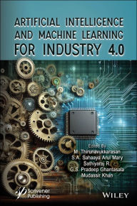 Title: Artificial Intelligence and Machine Learning for Industry 4.0, Author: M. Thirunavukkarasan