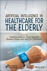 Free ebooks for mobipocket download Artificial Intelligence in Healthcare for the Elderly (English literature) 9781394275366