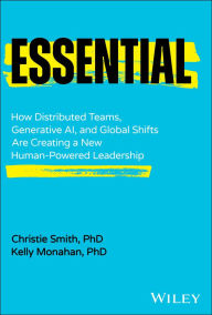 Ipod download ebooks Essential: How Distributed Teams, Generative AI, and Global Shifts Are Creating a New Human-Powered Leadership in English PDF