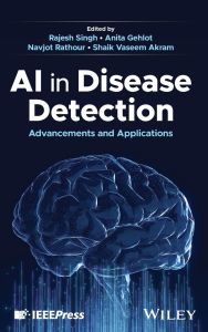 Title: AI in Disease Detection: Advancements and Applications, Author: Rajesh Singh