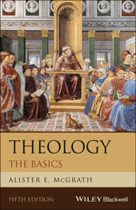 Free downloadable ebook pdf Theology: The Basics in English 9781394279814 by Alister E. McGrath