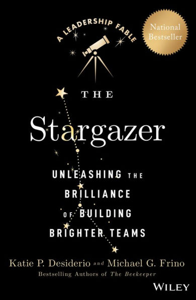 the Stargazer: Unleashing Brilliance of Building Brighter Teams